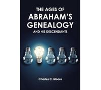 The Ages of Abraham's Genealogy and His Descendants