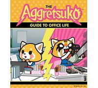 The Aggretsuko Guide to Office Life
