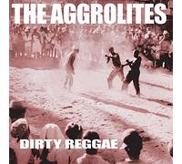 The Aggrolites - Dirty Reggae (Reissue) [VINYL]