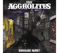 The Aggrolites - Reggae Now! [VINYL]
