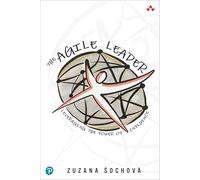 The Agile Leader: Leveraging the Power of Influence