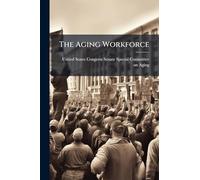 The Aging Workforce