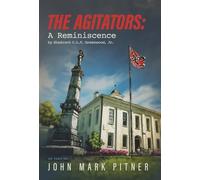 The Agitators: A Reminiscence