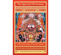 The Agni and the Ecstasy