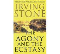 The Agony And The Ecstasy by Irving Stone (1990-01-01)