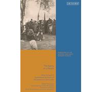 The Agony of a People: Haig Toroyan’s Eyewitness Account of the Armenian Genocide (Armenians in the Modern and Early Modern World)