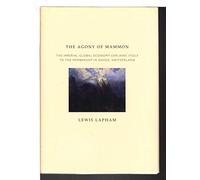 The Agony of Mammon: The Imperial Global Economy Explains itself to the Membership in Davos, Switzerland