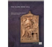 The Agora Bone Well: 50 (Hesperia Supplement)