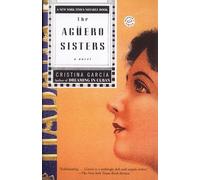 The Aguero Sisters: A Novel (Ballantine Reader's Circle)
