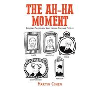 The Ah-Ha Moment: Exploring Philosophical Ideas through Jokes and Puzzles