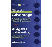 The AI Advantage + AI Agents in Marketing: Unlocking AI's Full Potential