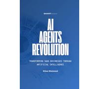 The AI Agents Revolution: Transforming SaaS Businesses through Artificial Intelligence