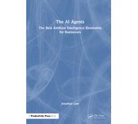 The AI Agents : The Real Artificial Intelligence Revolution for Businesses