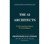 THE AI ARCHITECTS: We Don’t Need More Software. We Need Intelligence.