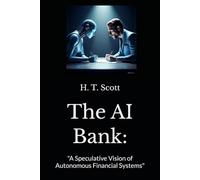 The AI Bank:: A Speculative Vision of Autonomous Financial Systems"