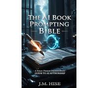 The AI Book Prompting Bible