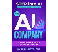 The AI Company: AI Adoption Guide for Business Leaders