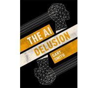 The AI Delusion