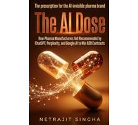 The AI Dose: How Pharma Manufacturers Get Recommended by ChatGPT, Perplexity, and Google AI to Win B2B Contracts