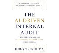 THE AI-DRIVEN INTERNAL AUDIT: The AX Framework for Transforming Internal Audit in the AGI Era