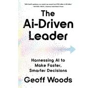 The AI-Driven Leader by Geoff Woods Hardback AI Thought Leadershi