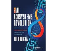 The AI Ecosystems Revolution: Transforming the Global Supply Chain through Real-Time Collaboration