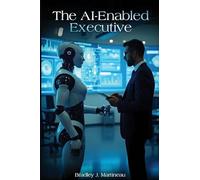 The AI-Enabled Executive