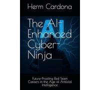 The AI-Enhanced Cyber-Ninja: Future-Proofing Red Team Careers in the Age of Artificial Intelligence