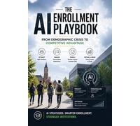 The AI Enrollment Playbook - From Demographic Crisis to Competitive Advantage