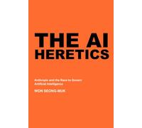 The AI Heretics: Anthropic and the Race to Govern Artificial Intelligence