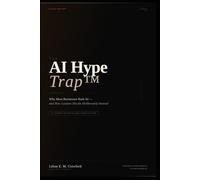 The AI Hype Trap: Why Most Businesses Rush AI and How Leaders Decide Deliberately Instead. The Protypa Council™