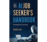The AI Job Seeker's Handbook: Strategies for Success