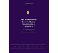 THE AI MILLIONAIRE: Making money online has never been this Easy