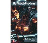 The AI Music Revolution: Exploring Tools and Techniques