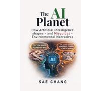 The AI Planet: How Artificial Intelligent Shapes - and Misguides - Environmental Narratives