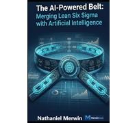 The AI-Powered Belt: Merging Lean Six Sigma with Artificial Intelligence
