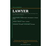 The AI Powered Lawyer: How Modern Lawyers Use Artificial Intelligence to Improve Legal Research, Contract Drafting, Litigation, Compliance, and Strategic Legal Advice