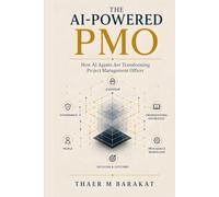 THE AI-POWERED PMO: How AI Agents Are Transforming Project Management Offices