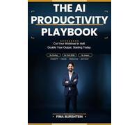THE AI PRODUCTIVITY PLAYBOOK