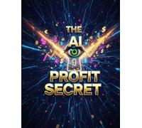 The AI Profit Secret: Your Shortcut to Automated Riches