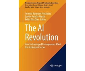 The AI Revolution by Antonio Baraybar-Fernndez, Sandro Arruf... - 9783031804106