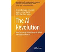 The AI Revolution: How Technological Developments Affect the Audiovisual Sector