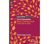 The AI Revolution – What Creativity Could Look Like in 2035