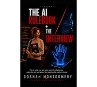 THE AI RULEBOOK + THE INTERVIEW: Part I: Understanding the System · Part II: The Story Behind It (The ASCEND AI Collection)