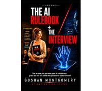 THE AI RULEBOOK + THE INTERVIEW: Part I: Understanding the System · Part II: The Story Behind It (The ASCEND AI Collection)