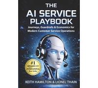 The AI Service Playbook: Journeys, Guardrails & Economics for Modern Customer Service Operations