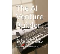 The AI Venture Builder: Instructor Edition - From Idea to Revenue Generation