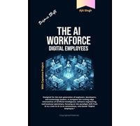 The AI Workforce : Digital Employees