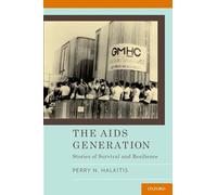 The Aids Generation: Stories Of Survival And Resilience