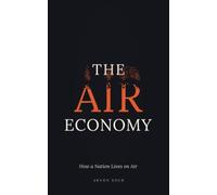 The Air Economy: How a Nation Lives on Air